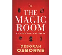 The Magic Room: A Crime Pattern Casebook