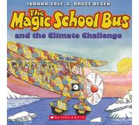 The Magic School Bus and the Climate Challenge - Audio (The Magic School Bus, Ages 3-8)