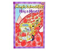 The Magic School Bus Has a Heart (Scholastic Readers)