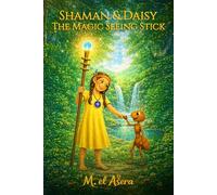 The Magic Seeing Stick: letter h (Shaman & Daisy)