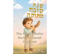 The Magic Shofar - Rosh Hashanah Flipbook: An Adorable Animated Flip Book With Shanah Tovah Wishes, Holiday Stop Motion Animation For Kids (Animated Wishes Flipbook Collection)