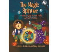 The Magic Spinner: A Halloween Adventure Activity Book