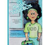The Magic Toolbox: The Story of a School Counselor Teaching about Mental Health
