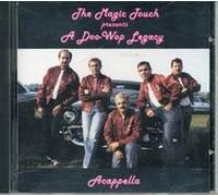 The Magic Touch Presents A Doo-Wop Legacy: Acappella