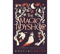 The Magic Toyshop (Virago Modern Classics)
