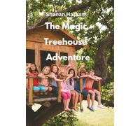 The Magic Treehouse Adventure