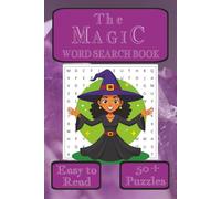 The Magic Word Search Book: Word Searches about Fantasy, Black Magic and More! | 50+ Puzzles… | 6x9 inches, 110 pages | Perfect for Relaxing on Vacation, Holidays or Free Times