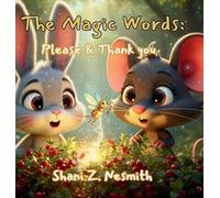 The Magic Words: Please & Thank You