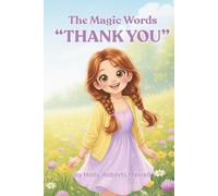 The Magic Words Thank You (The Kind Kids Club)