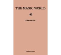 The Magic World (ebook)