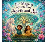 The Magical Adventures of Advik and Ria: Volume I