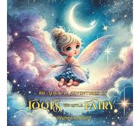 The Magical Adventures of Toots the Little Fairy