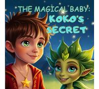 The Magical Baby : Koko's Secret