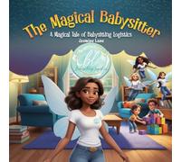 The Magical Babysitter: A Magical Tale of Babysitting Logistics