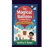 THE MAGICAL BALLOON AND OTHER STORIES: Bedtime stories for kids
