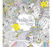 The Magical City: A Colouring Book (Magical Colouring Books)