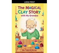 The Magical Clay Story with My Grandpa