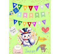 The Magical Dream Journal for Kids Ages 6-9 30 Days of Gratitude, Dreams, Goals and Positive Thinking with Drawing Space