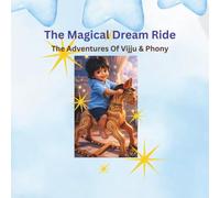 The Magical Dream Ride: The Adventures of Vijju & Phony