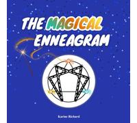 The Magical Enneagram: An Introduction to the Law of Three and the Law of Seven