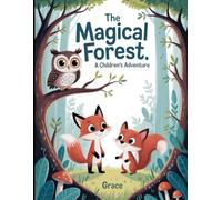 The Magical Forest - A Children's Adventure | Story Book for Kids - Moral Story Book - Bedtime Children Stories