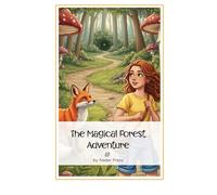 The Magical Forest Adventure: A group of friends discover a hidden forest in their town where animals can talk and magic is real. They go on a quest to help a young unicorn find its lost star.