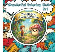 The Magical Forest Adventure: A Story Coloring Book for Kids
