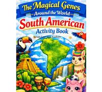 The Magical Genes Around the World: South American Countries Activity Book