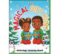 The Magical Gift Hunt!: To the Little Dreamers
