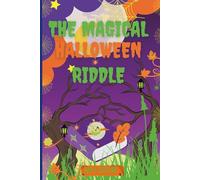 The Magical Halloween Riddle (Halloween Chapter Book for Young Readers)