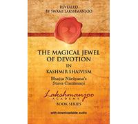 The Magical Jewel of Devotion in Kashmir Shaivism :: Bhatta Narayana's Stava Cint