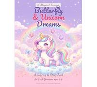 The Magical Kawaii Butterfly and Unicorn Dreams: A Unique and Premium Story and Coloring Book