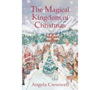 The Magical Kingdom of Christmas (Christmas Street Chronicles)
