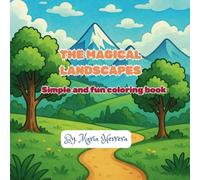 The magical landscapes: Simple and fun coloring book