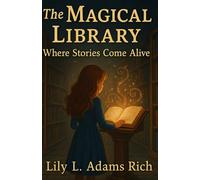 The MAGICAL LIBRARY: Where Stories Come Alive