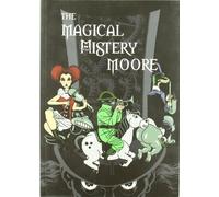 The magical mistery Moore (Volumen I) (Sol y sombra)