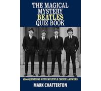 The Magical Mystery Beatles Quiz Book: 1000 questions with multiple choice answers