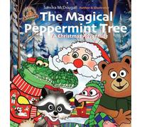 The Magical Peppermint Tree: A Christmas Adventure