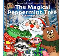 The Magical Peppermint Tree: A Christmas Adventure (Bruno and Ronnie's Rangers - Adventure Book Club)