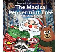 The Magical Peppermint Tree: A Christmas Adventure: Christmas Adventure