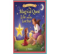 The Magical Quest of Lila and the Lost Star