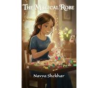 The Magical Robe: The Orphan Girl’s Path from Wish to Work