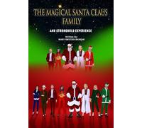 THE MAGICAL SANTA CLAUS FAMILY AND STRONGHOLD EXPERIENCE: MAGICAL SANTA CLAUS FAMILY AND STRONGHOLD EXPERIENCE