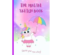 The Magical Sketchbook: Sketch your own story!