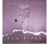 The Magical Sound of the Panpipes Vol.1