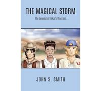 The Magical Storm The Legend of Inka's Warriors