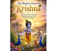 The Magical Story of Krishna: Lord Krishna Stories for Kids