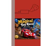 The Magical Toy Racer