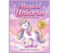 The Magical Unicorn Activity Book for Kids Ages 4-8: 40+ Fun Puzzles: Mazes, Word Search, Spot the Difference & Bonus Coloring Pages (Solutions Included) (Smart Start Explorers)