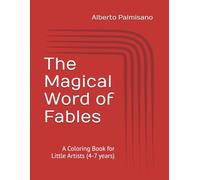 The Magical Word of Fables: A Coloring Book for Little Artists (4-7 years)